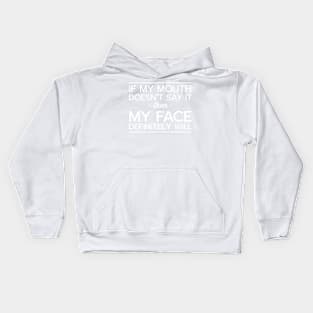 Mouth face face it Kids Hoodie